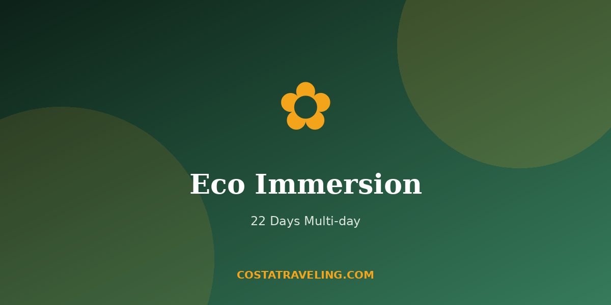 Eco Immersion 22 Days